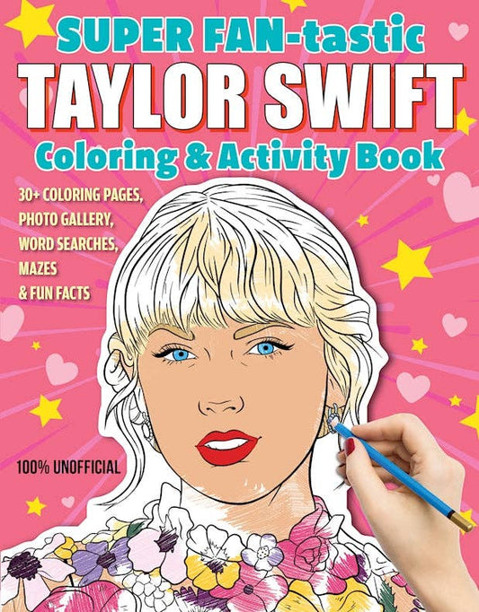 SUPER FAN-tastic Taylor Swift Coloring & Activity Book