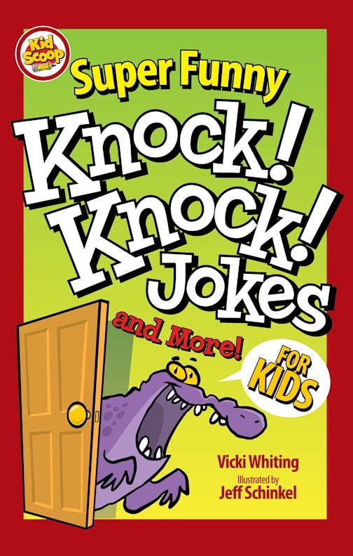 Super Funny Knock-Knock Jokes and More for Kids